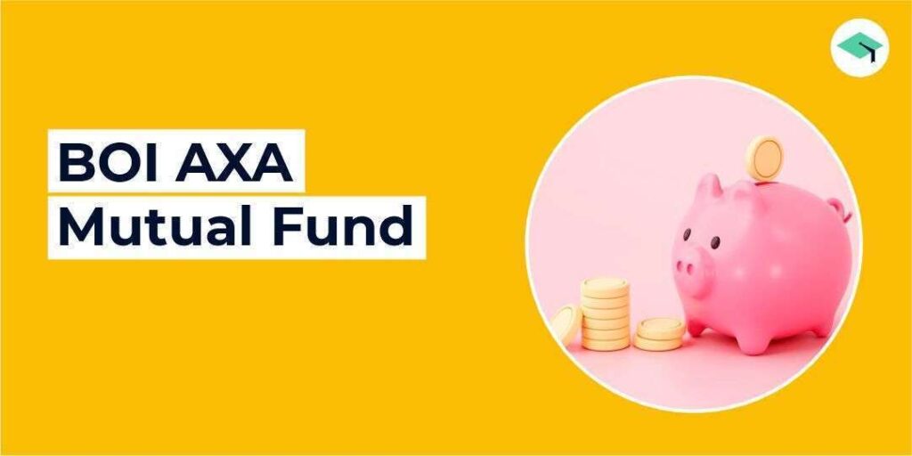 BOI AXA Mutual Fund