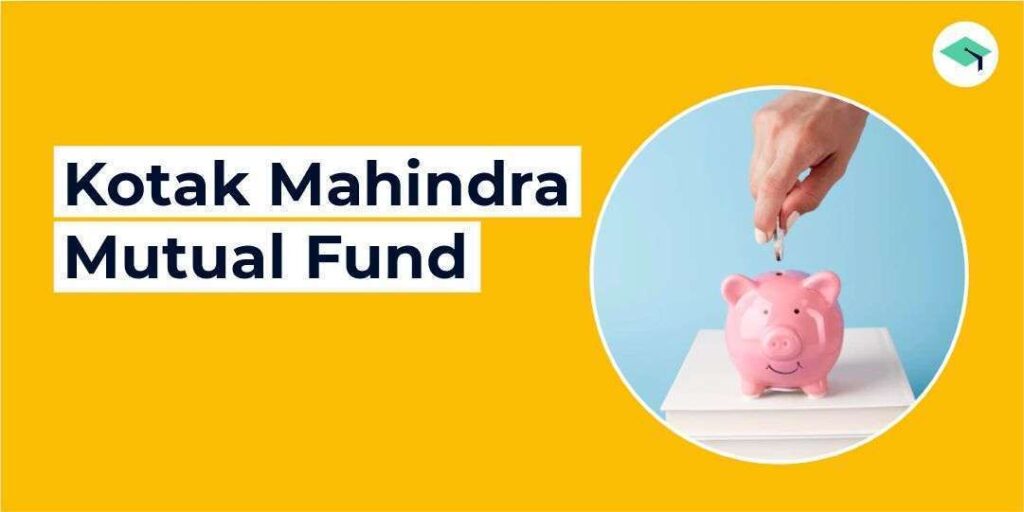 Kotak Mahindra Mutual Fund