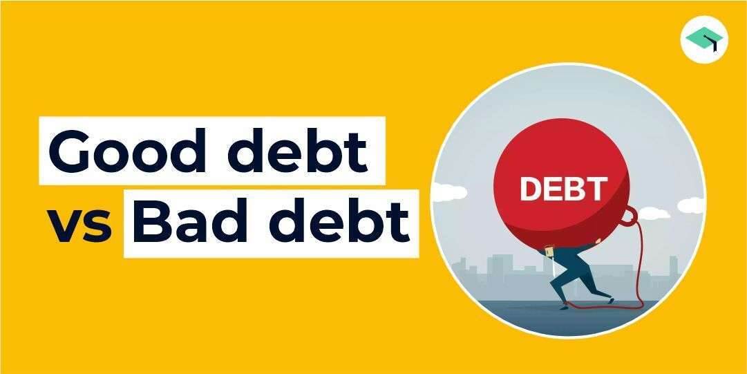 Good debt vs Bad debt