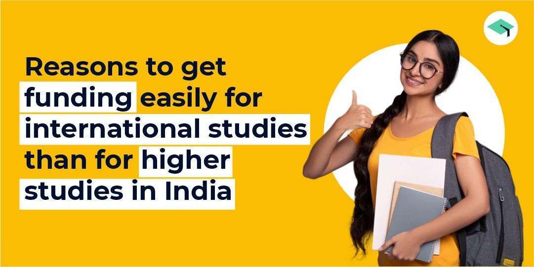 reasons to get funding easily for international studies