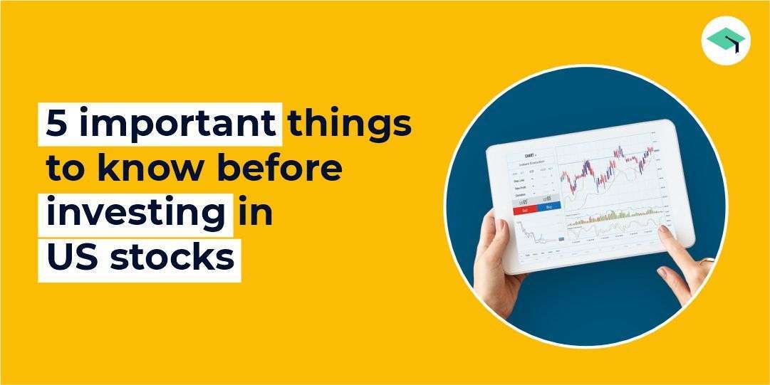 Important things to know before investing in US stocks