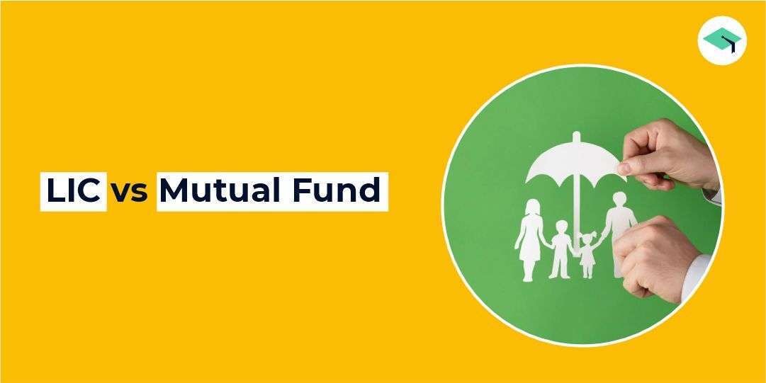 LIC vs Mutual funds