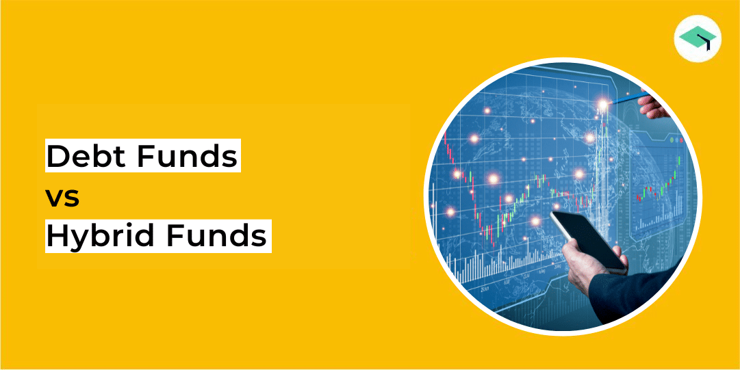 debt funds vs hybrid funds