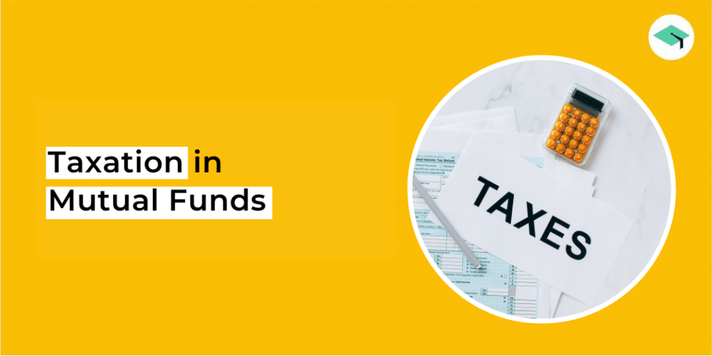 taxation in mutual funds