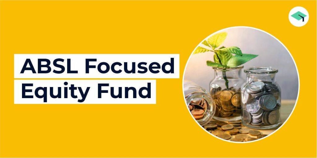 ABSL Focused Equity Fund