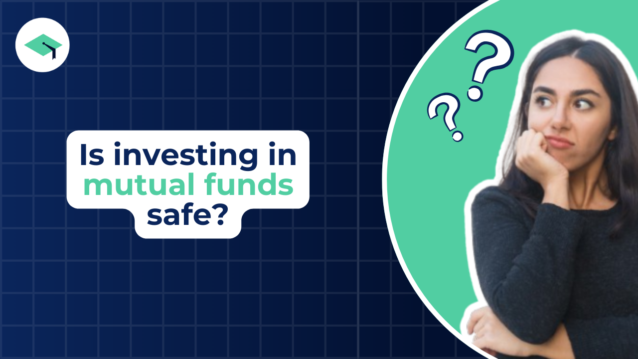 Is investing in mutual funds safe?