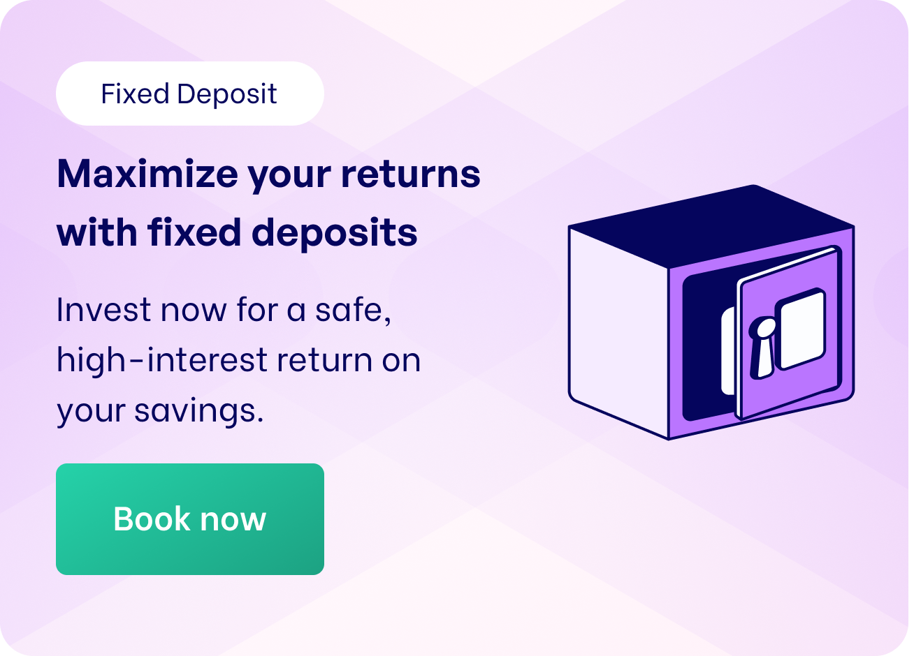 Maximize your returns with fixed deposits